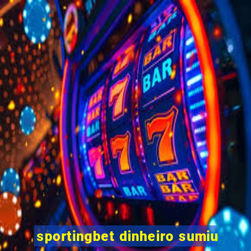 sportingbet dinheiro sumiu