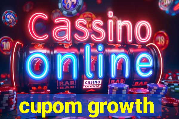 cupom growth