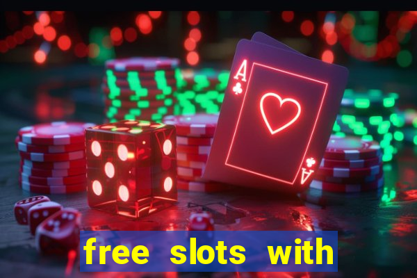 free slots with free spins and bonus