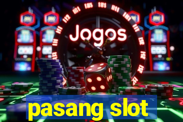 pasang slot