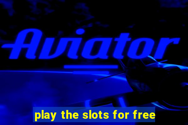 play the slots for free