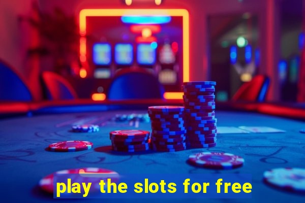 play the slots for free