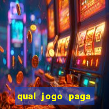 qual jogo paga dinheiro de verdade