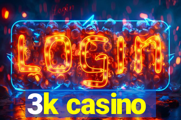 3k casino