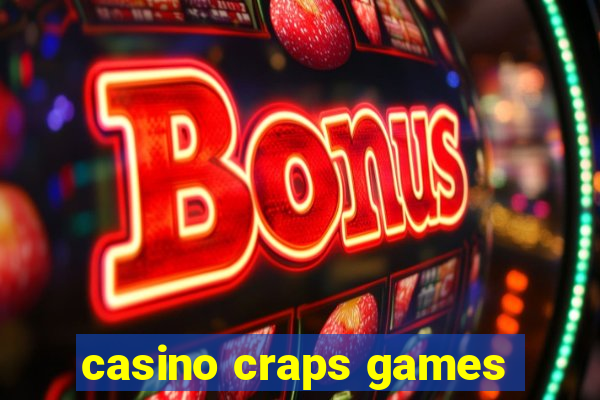 casino craps games