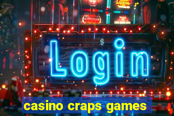 casino craps games