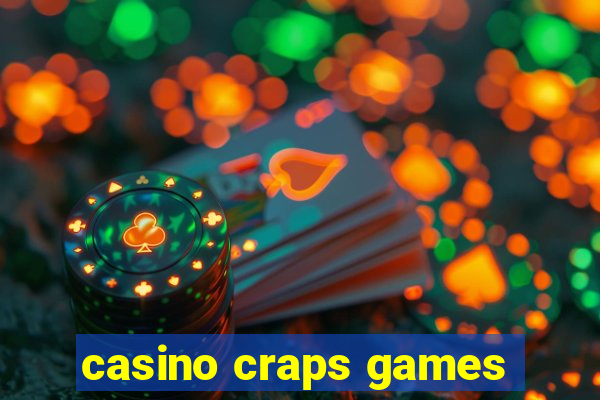 casino craps games