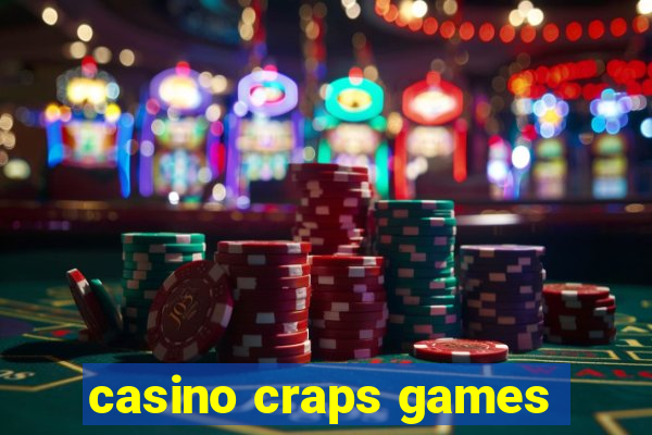 casino craps games