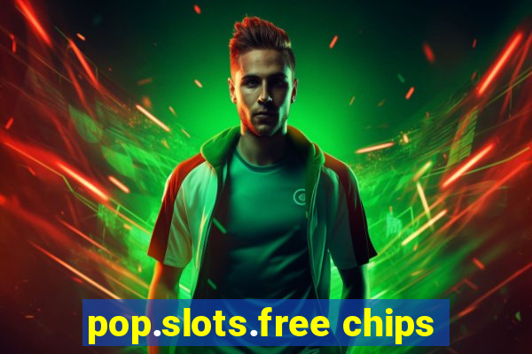 pop.slots.free chips