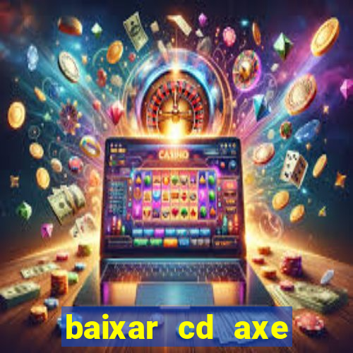 baixar cd axe bahia 2000 gratis