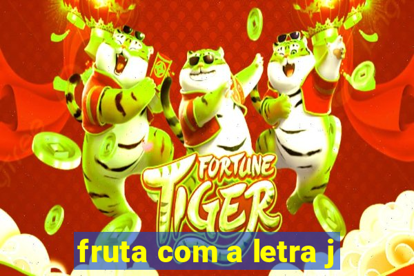 fruta com a letra j