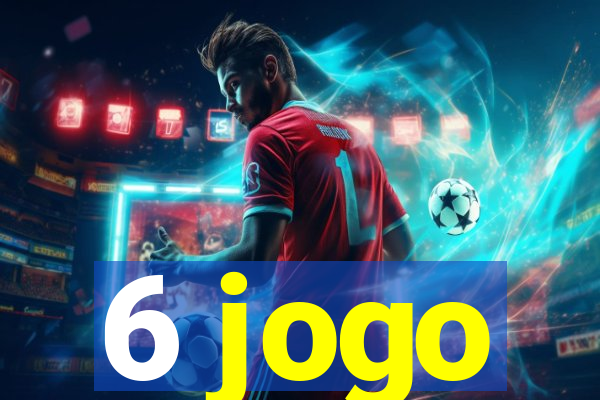 6 jogo