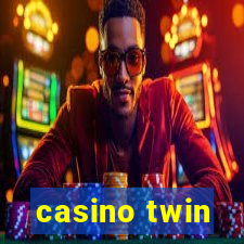 casino twin