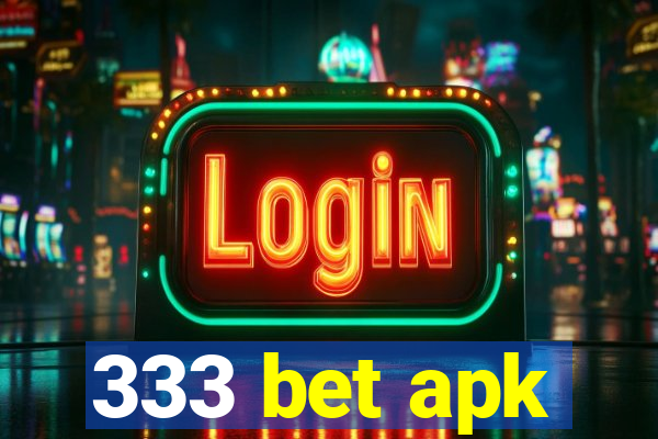 333 bet apk