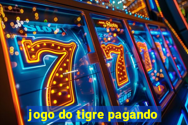 jogo do tigre pagando