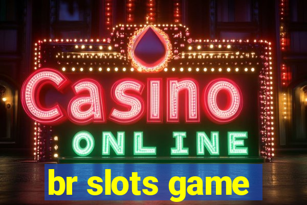 br slots game