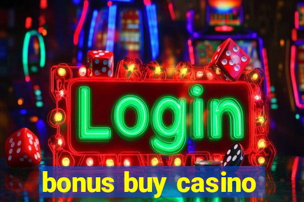 bonus buy casino