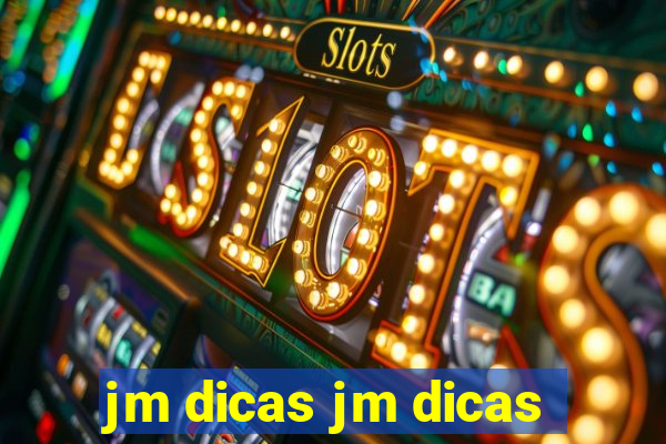 jm dicas jm dicas