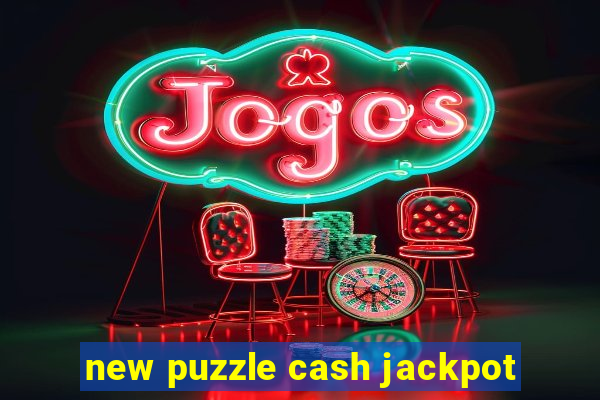 new puzzle cash jackpot