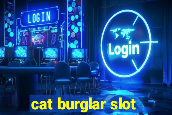 cat burglar slot