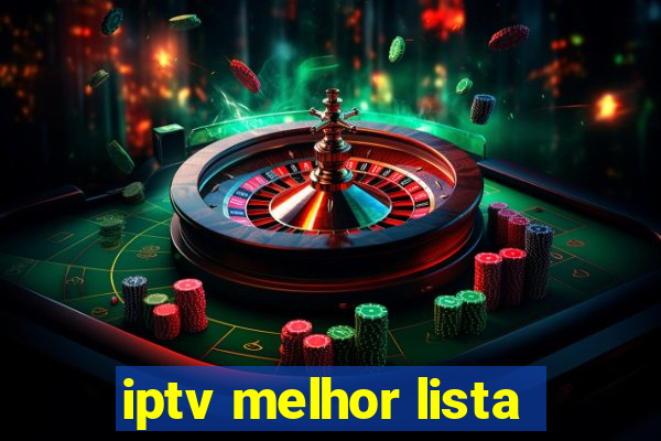 iptv melhor lista