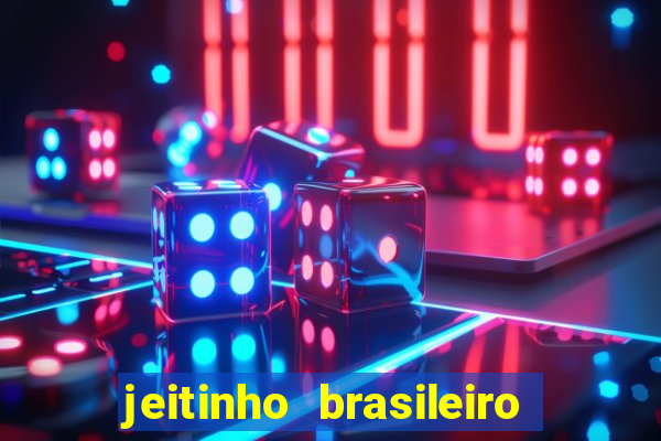 jeitinho brasileiro slot demo