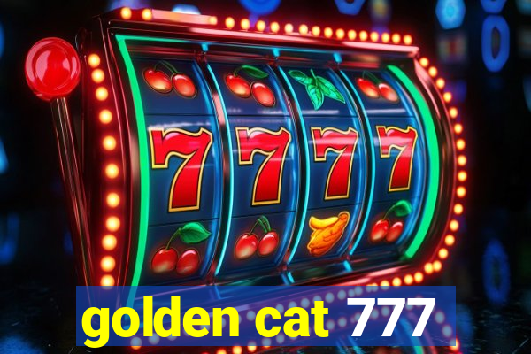 golden cat 777