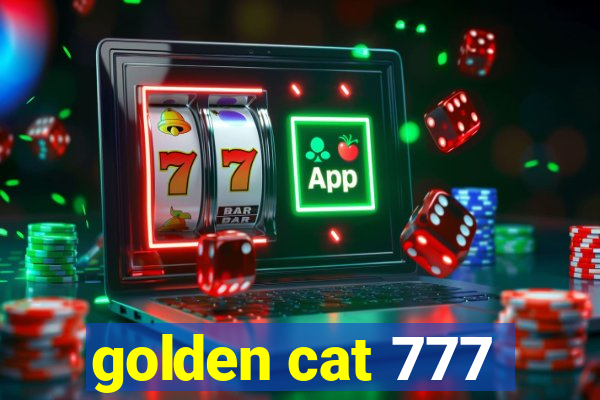 golden cat 777