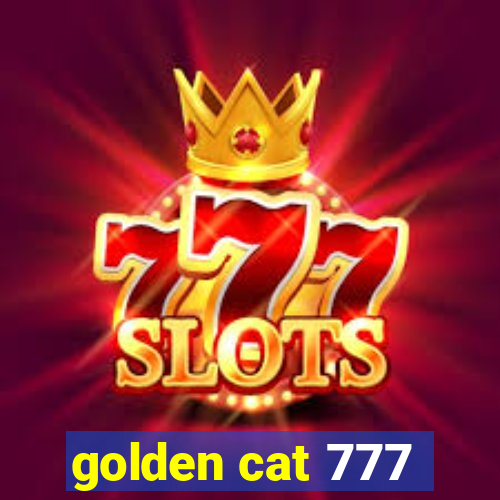 golden cat 777