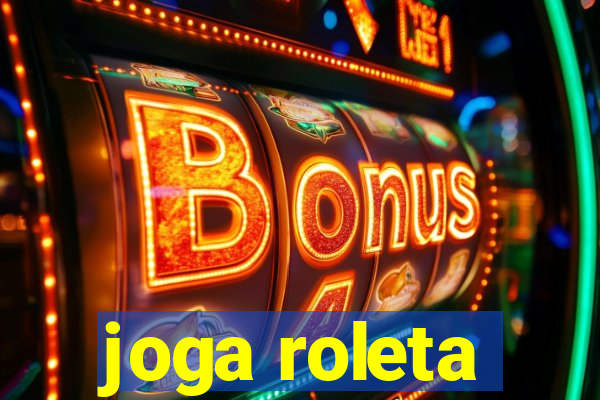 joga roleta