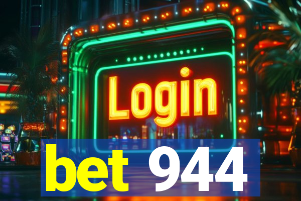 bet 944