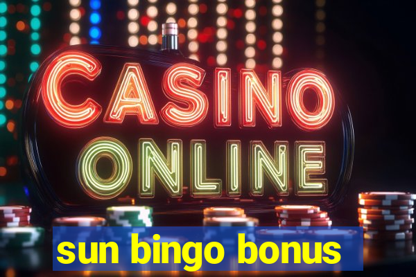 sun bingo bonus