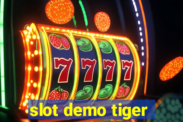 slot demo tiger