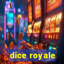 dice royale