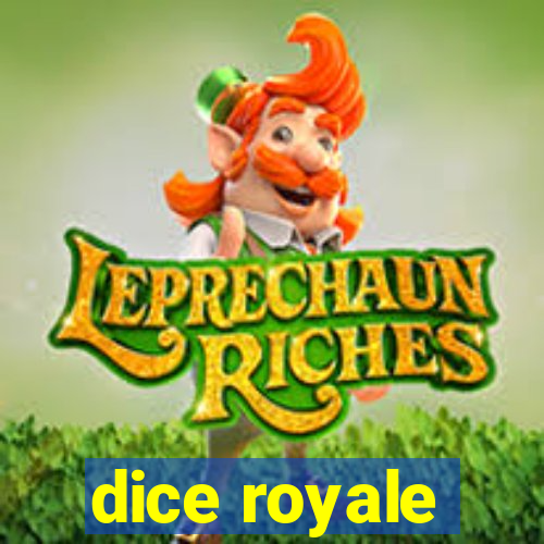 dice royale