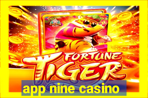 app nine casino