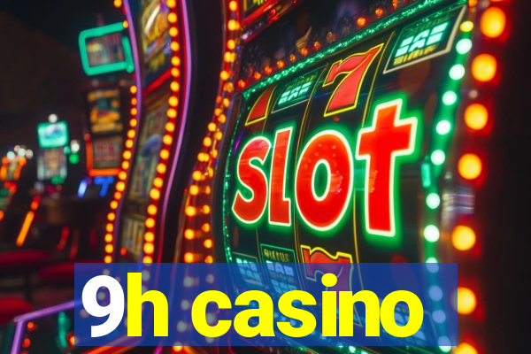 9h casino