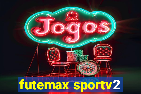 futemax sportv2