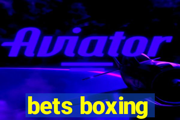 bets boxing