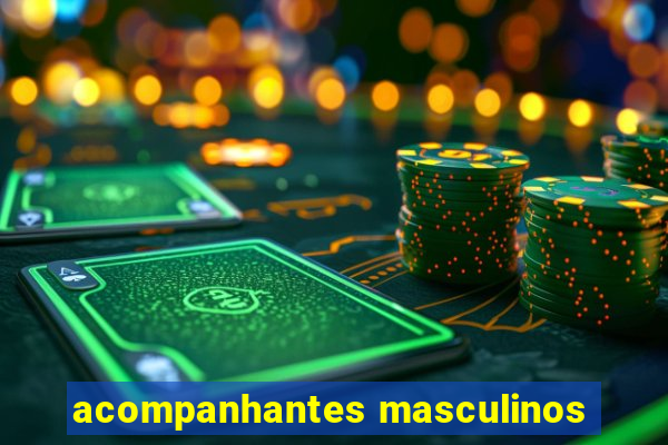 acompanhantes masculinos