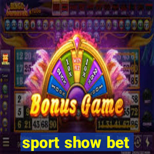 sport show bet