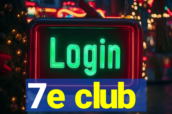 7e club