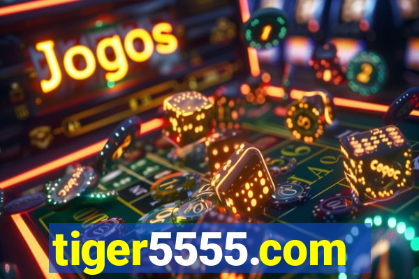 tiger5555.com