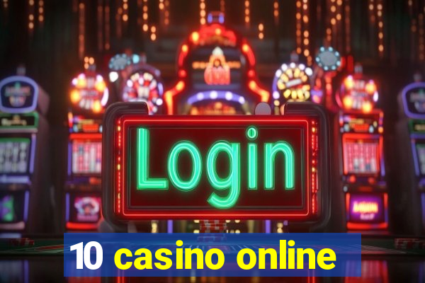 10 casino online