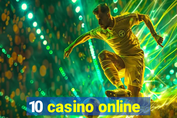 10 casino online