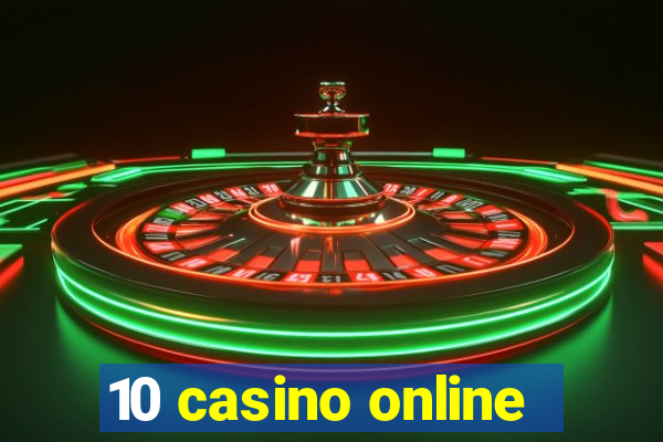 10 casino online