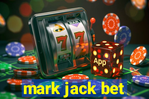 mark jack bet