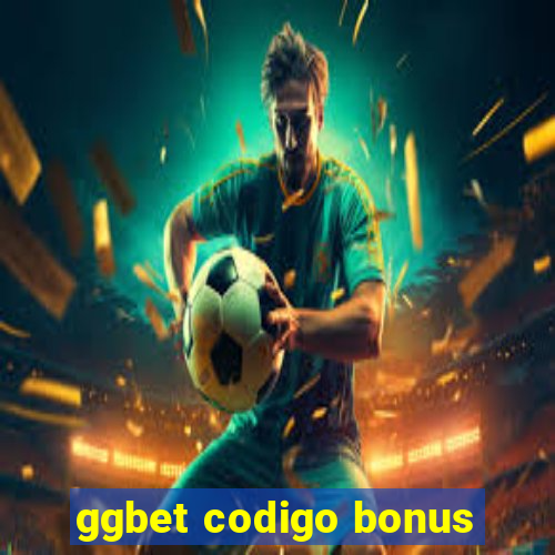 ggbet codigo bonus