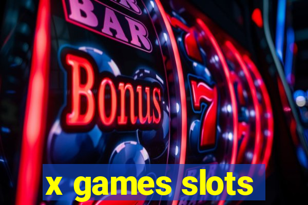 x games slots