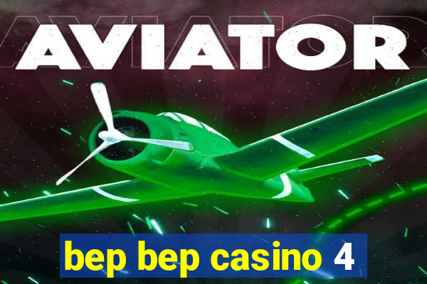 bep bep casino 4